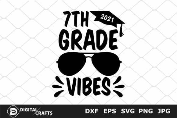 7th Grade Vibes, Back to School SVG: More Than Just a Digital Cut File
