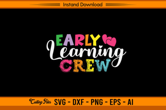 Early Learning Crew - Back to School SVG Bundle