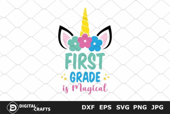 First Grade is Magical: Back to School Creativity for Teachers, Parents, and Crafters