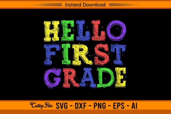 Hello First Grade - Funny Back to School