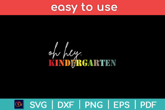 Oh Hey Kindergarten Back to School SVG: Redefining Classroom Creativity and Small-Business Crafting