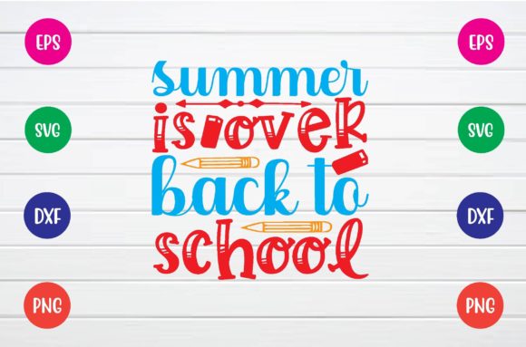 Summer is Over Back to School SVG: The Cutting File That Bridges Seasons and Creative Possibilities